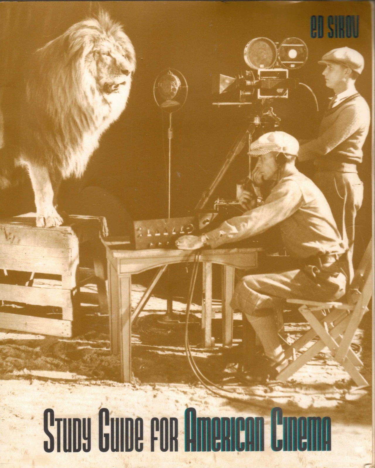 Study Guide for American Cinema Ed Sikov PB 1994