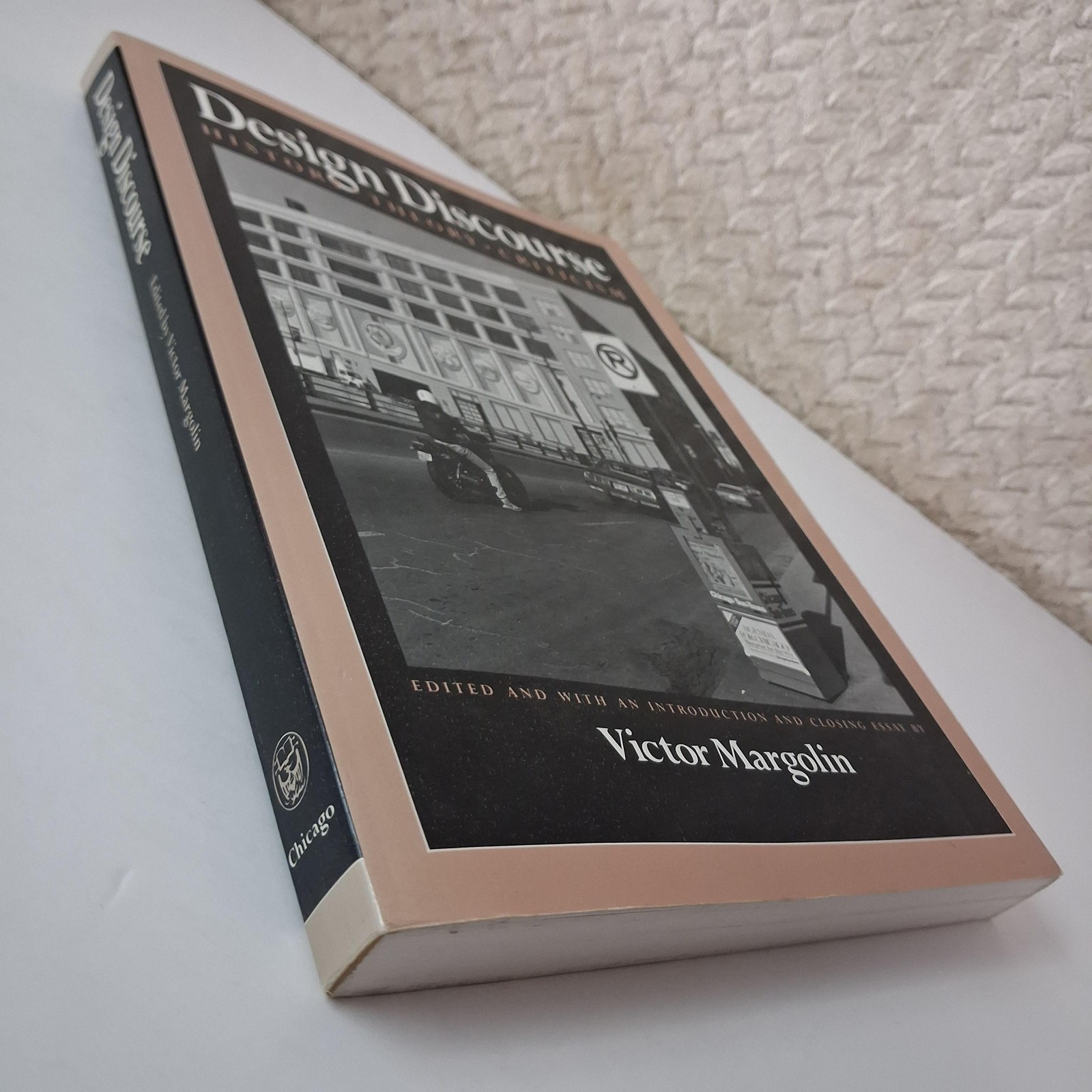 Vintage Design Discourse Victor Margolin Univ Of Chicago Press Peach PB 1989