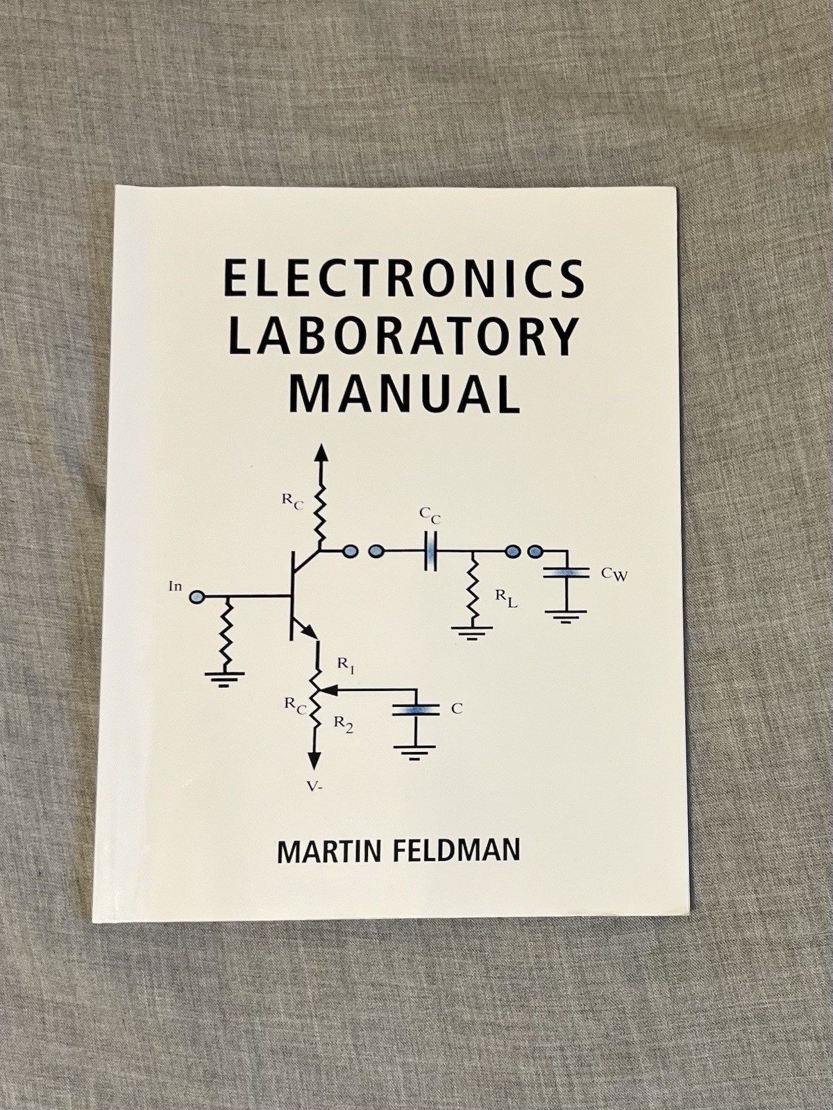 ELECTRONICS LAB MANUAL By Martin Feldman **BRAND NEW**