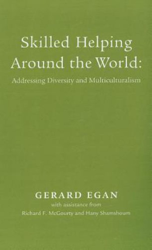 Skilled Helping Around the World : Addressing Diversity and Multi