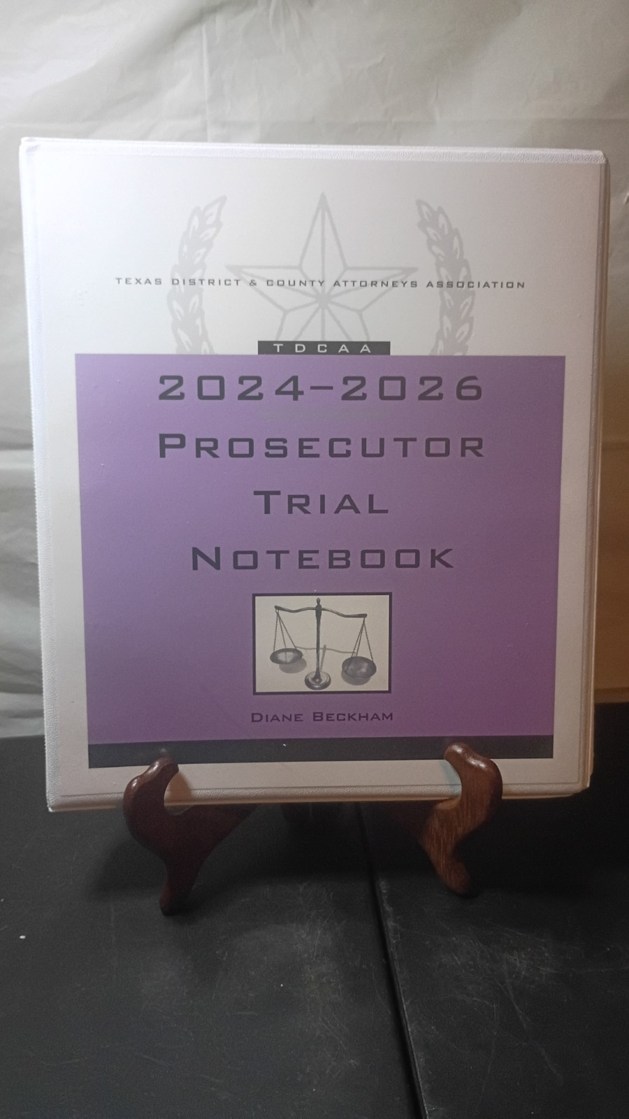 TDCAA 2024-2026 Prosecutor Trail Notebook. Diane Beckham