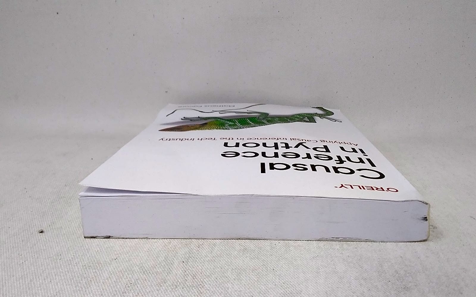 O’Reilly Media Causal Inference in Python Matheus Facure 2023 Paperback