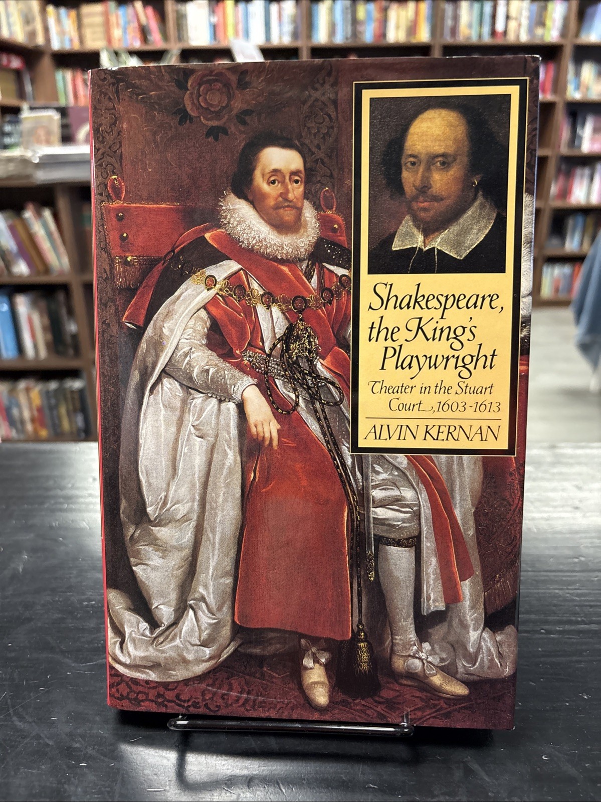Shakespeare, the King’s Playwright by Alvin Kernan 1995 Yale University Press HC