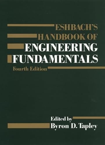 Eshbach’s Handbook of Engineering Fundamentals, 4th Edition