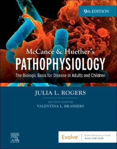 McCance Huethers Pathophysiology: The Biologic Basis for Diseas – VERY GOOD