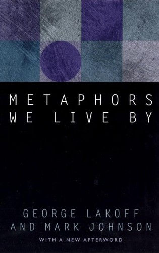 George Lakoff Mark Johnson Metaphors We Live By (Paperback)