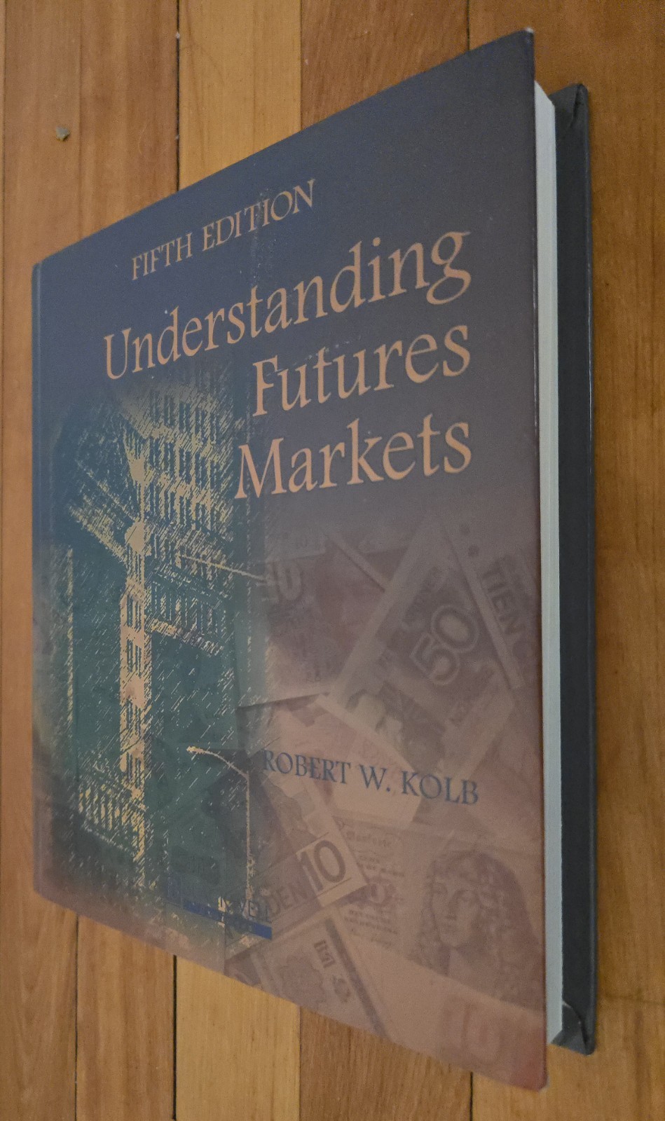 Understanding Futures Markets by Robert W. Kolb (1997, Hardcover)