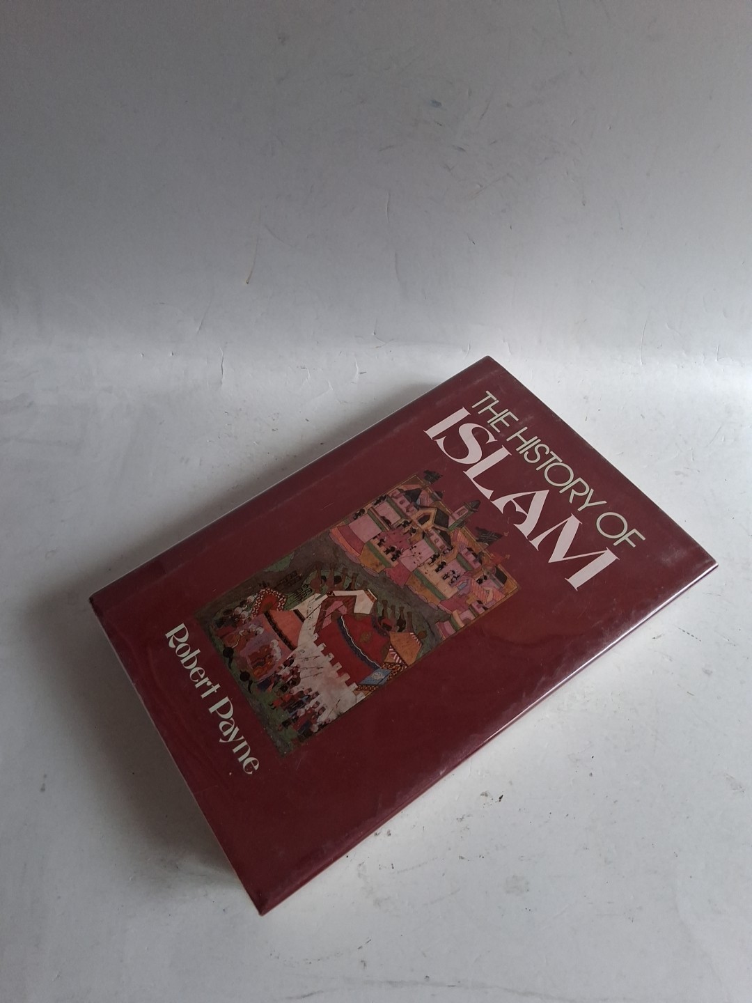 The History of Islam by Robert Payne Hardcover VG