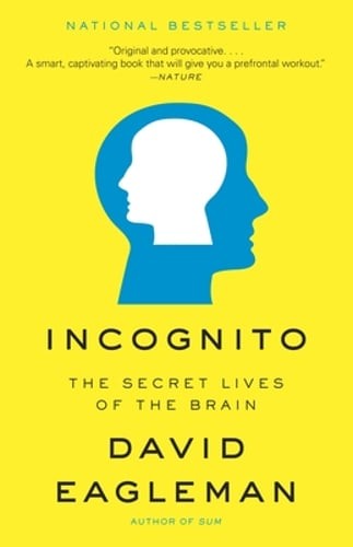 Incognito: The Secret Lives of the Brain by David Eagleman: Used