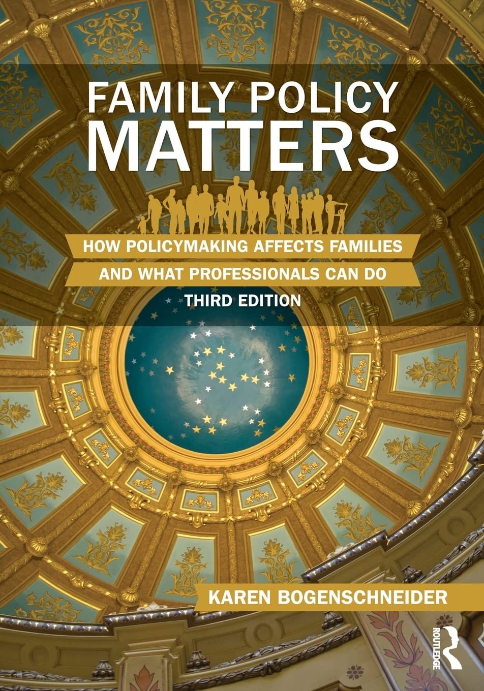 Family Policy Matters: How Policymaking Affects Families and What Profession…