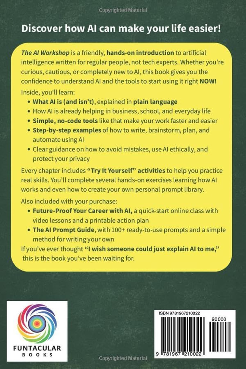 The AI Workshop: The Complete Beginner’s Guide to AI: Your A-Z Guide to Masterin