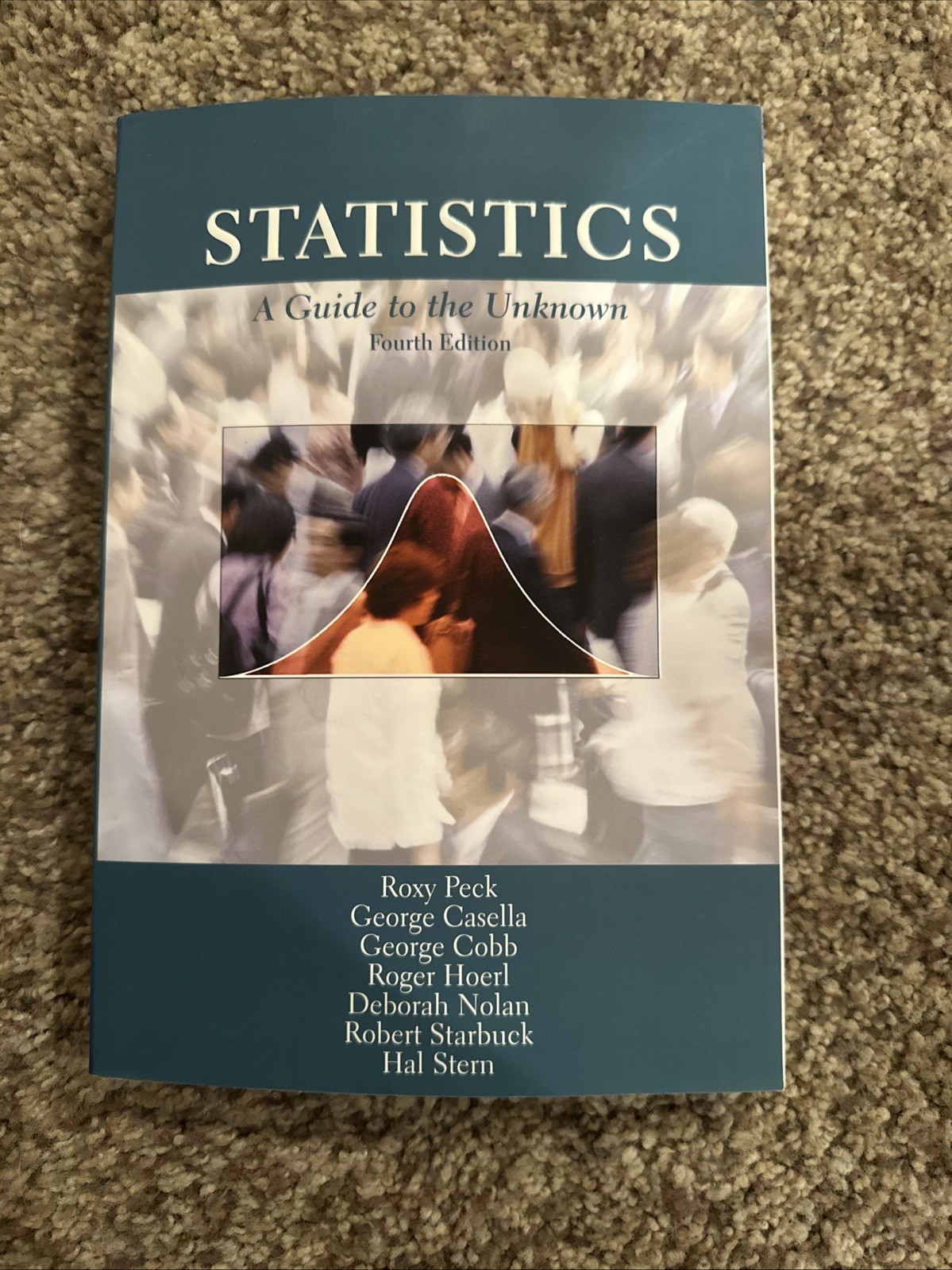 Statistics : A Guide to the Unknown by George Casella, Judith M. Tanur,…