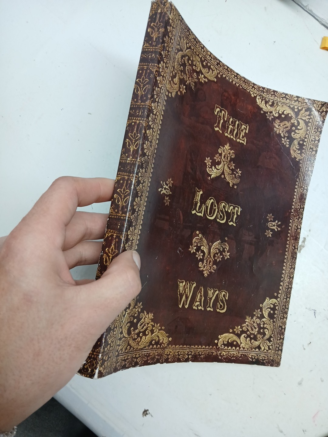The Lost Ways 2nd Edition For All The Pioneers Whoever Came The Toughest Times
