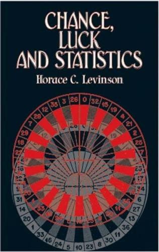 Chance, Luck and Statistics (Dover Books on Mathematics) by Levinson Hardback