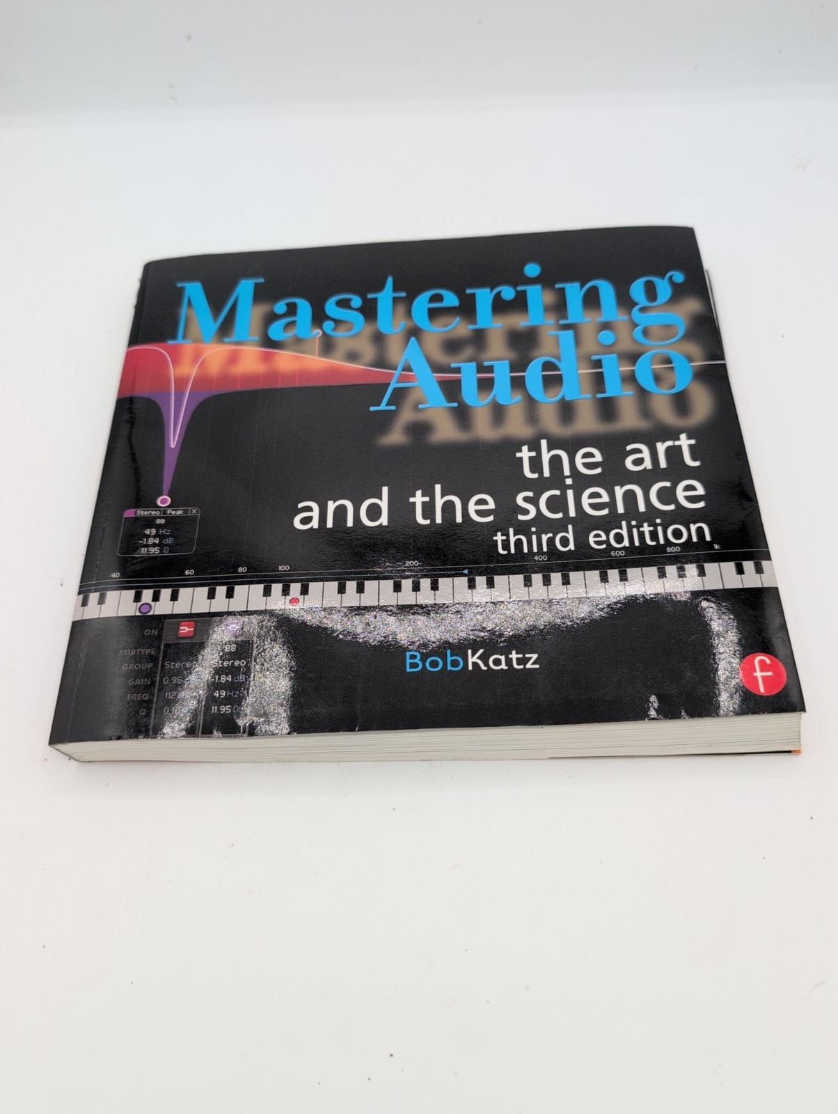 Mastering Audio: The Art and the Science – Paperback, by Katz Bob – Very Good