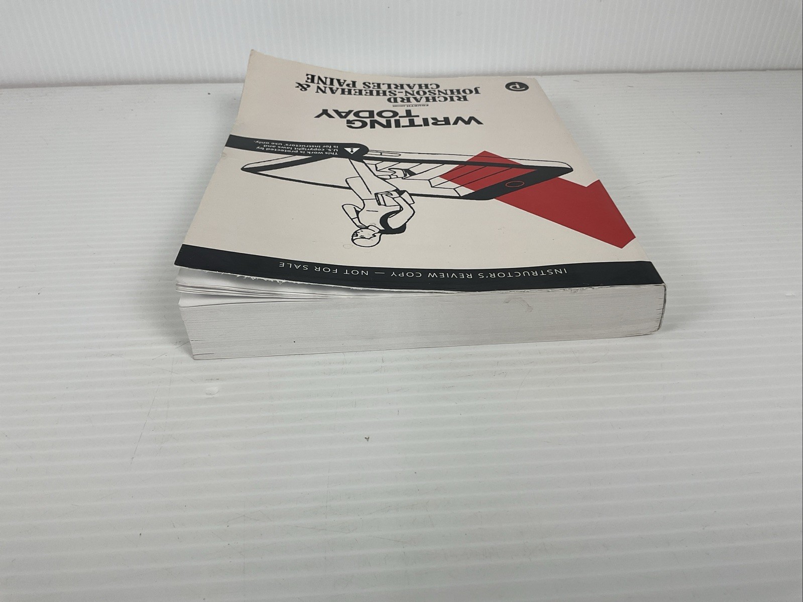 Writing Today, 4th Ed – Richard Johnson-Sheehan & Charles Paine. Rental Edition