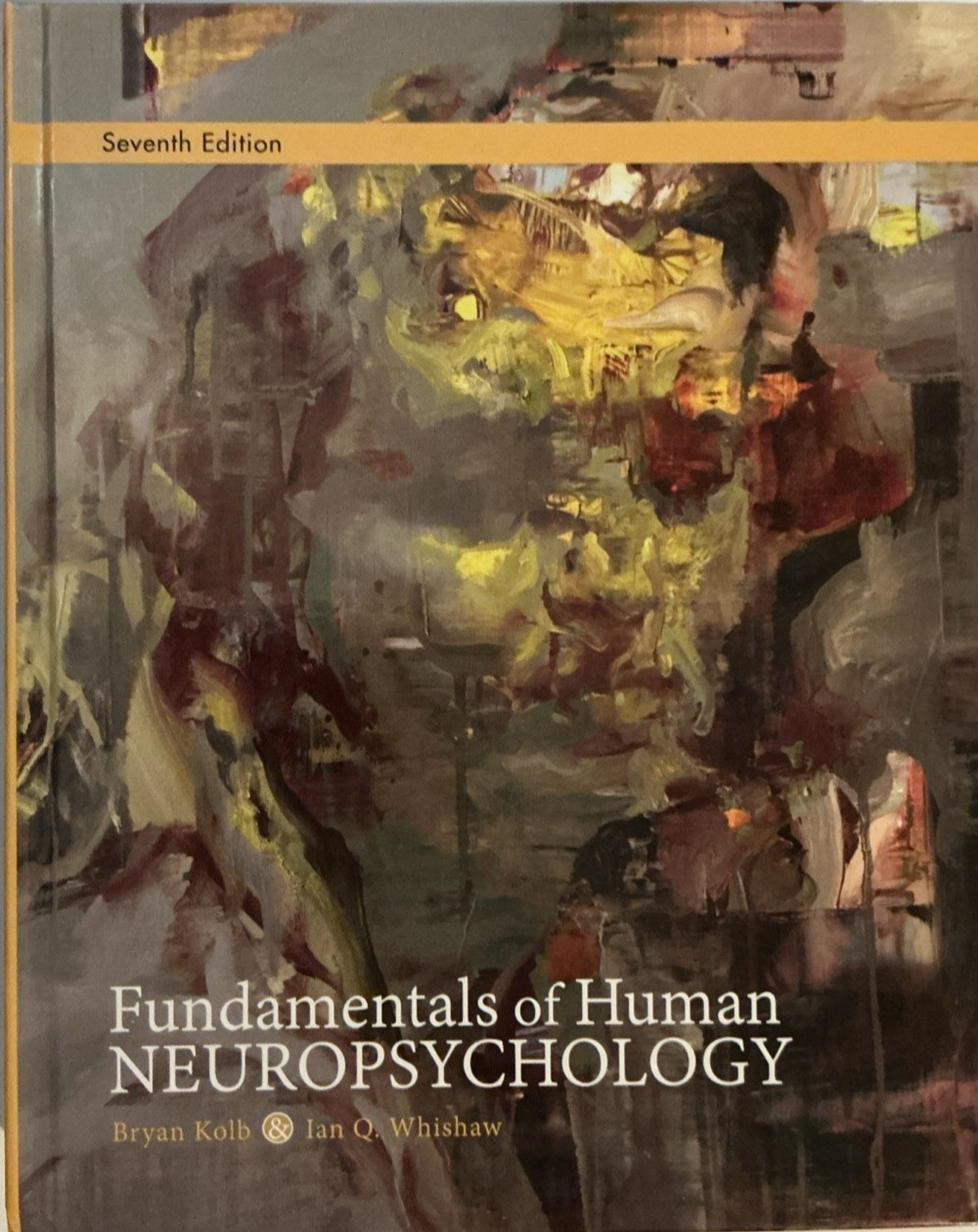 Fundamentals of Human Neuropsychology-HC-**NO ACCESS CODE**-Very Good