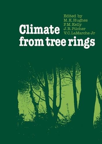 Climate from Tree Rings by M. K. Hughes, P. M. Kelly, J. R. P… – 9780521113069