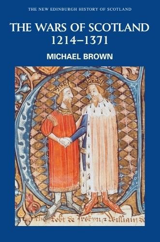 Michael Brown The Wars of Scotland, 1214-1371 (Paperback) (UK IMPORT)