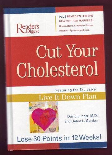 Cut Your Cholesterol – Hardcover By David L Katz, MD – VERY GOOD