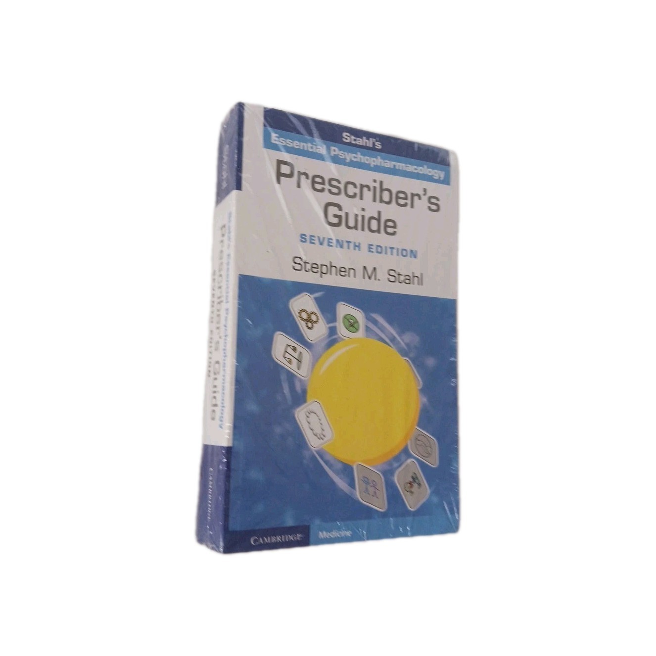 Prescriber’s Guide : Stahl’s Essential Psychopharmacology by Stephen M. Stahl