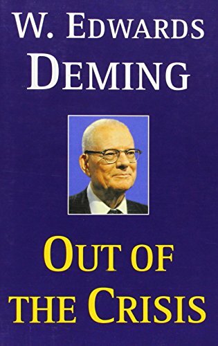 Out of the Crisis By W. Edwards Deming. 9780262541152