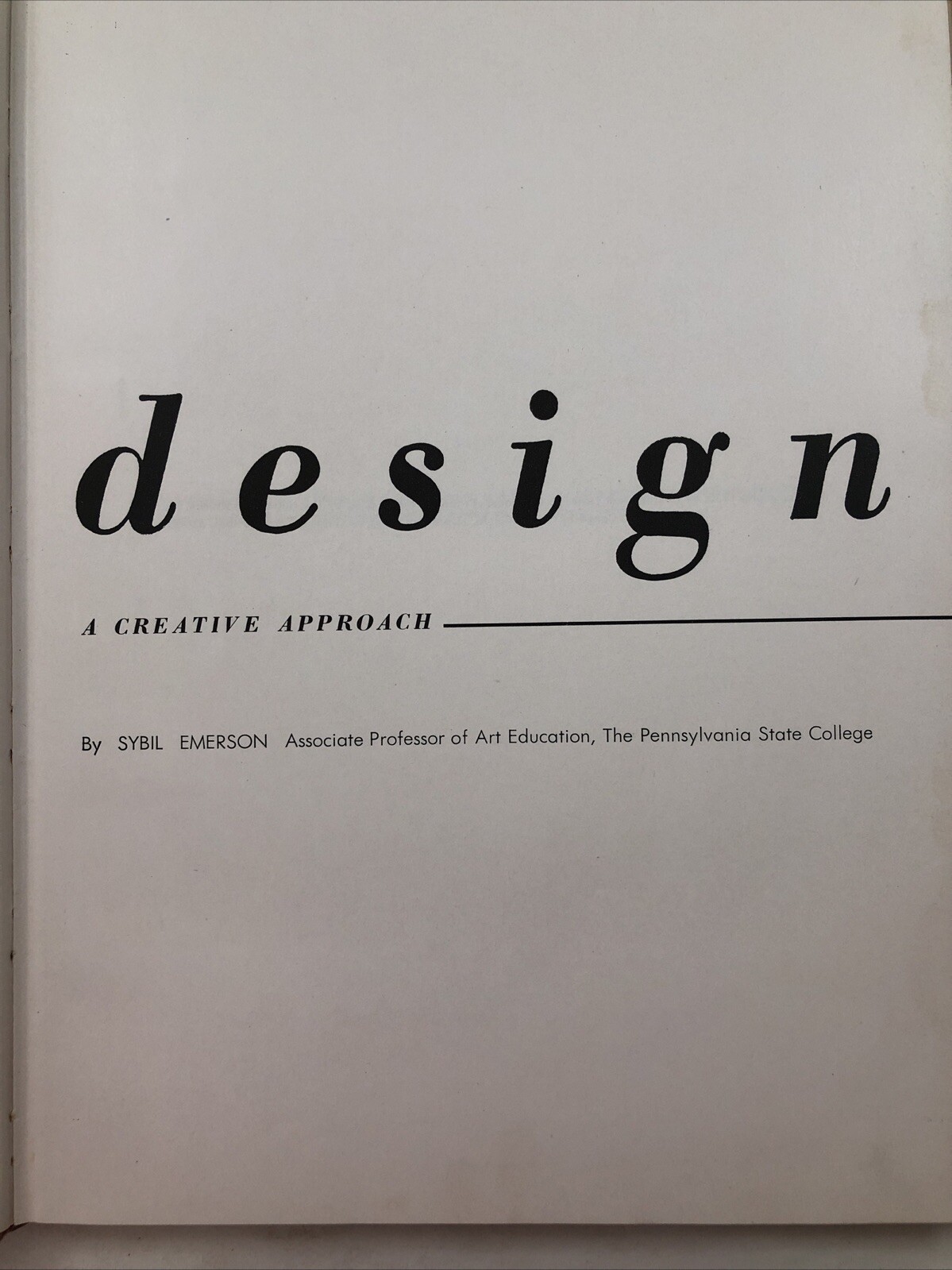 Design: A Creative Approach by Sybil Emerson Vintage HC Book Textbook 1953