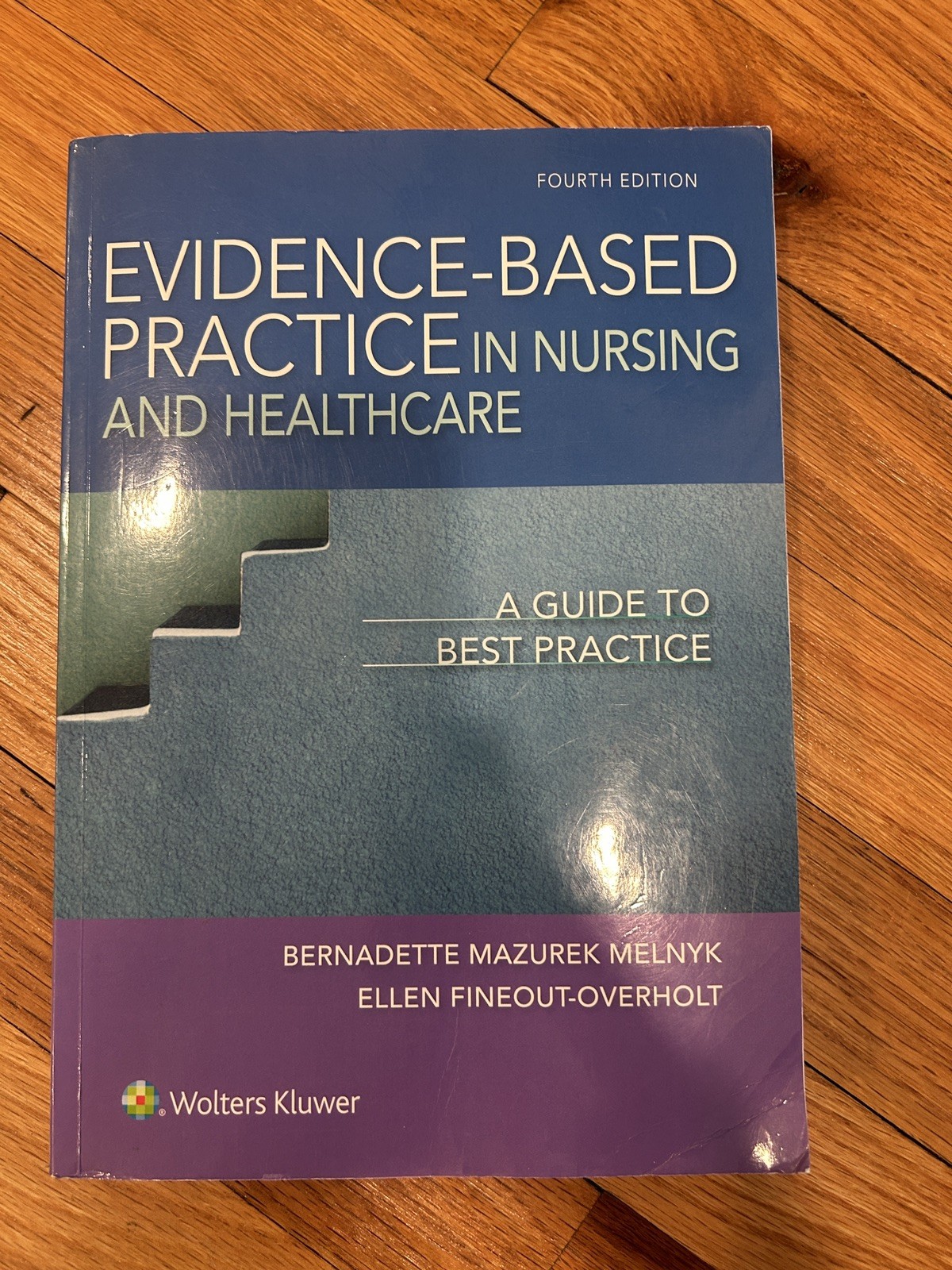 Evidence-Based Practice in Nursing and Healthcare
