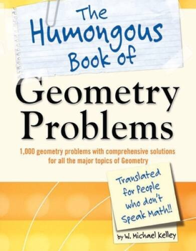 The Humongous Book of Geometry Problems – Paperback – ACCEPTABLE