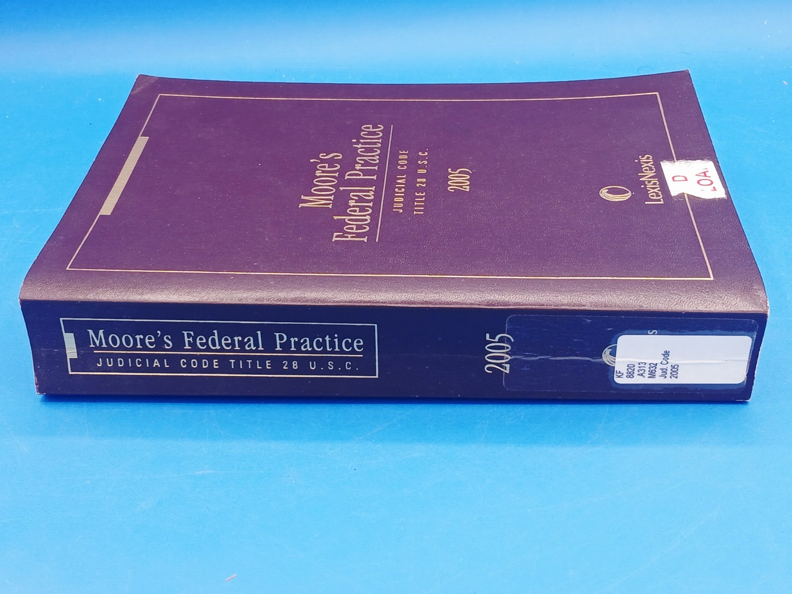 Moore’s Federal Practice Judicial Code Title 28 USC 2005 Edition LexisNexis