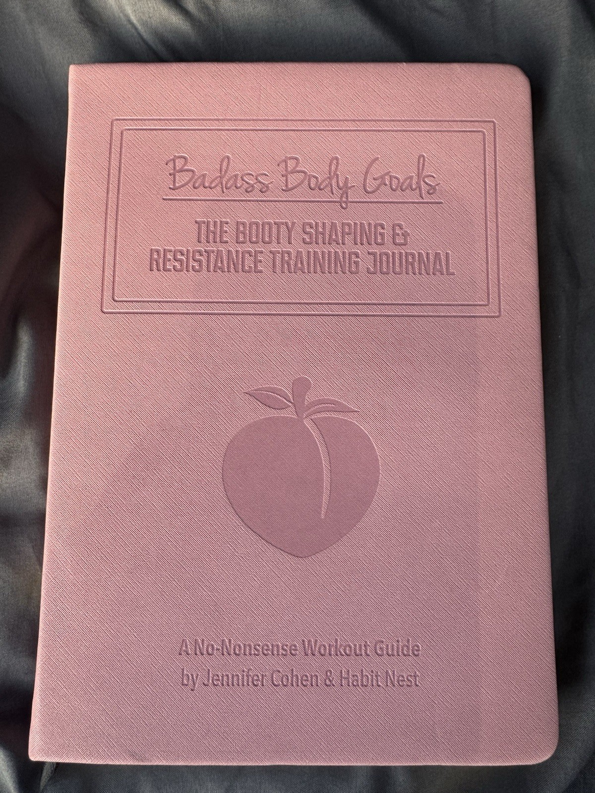 Pink Badass Body Goals Journal : The Booty Building and Waist Trimming