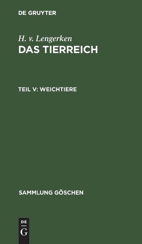 H V Lengerken Weichtiere (Hardback) Sammlung Göschen