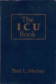 THE ICU BOOK By Paul L. Marino *Excellent Condition*