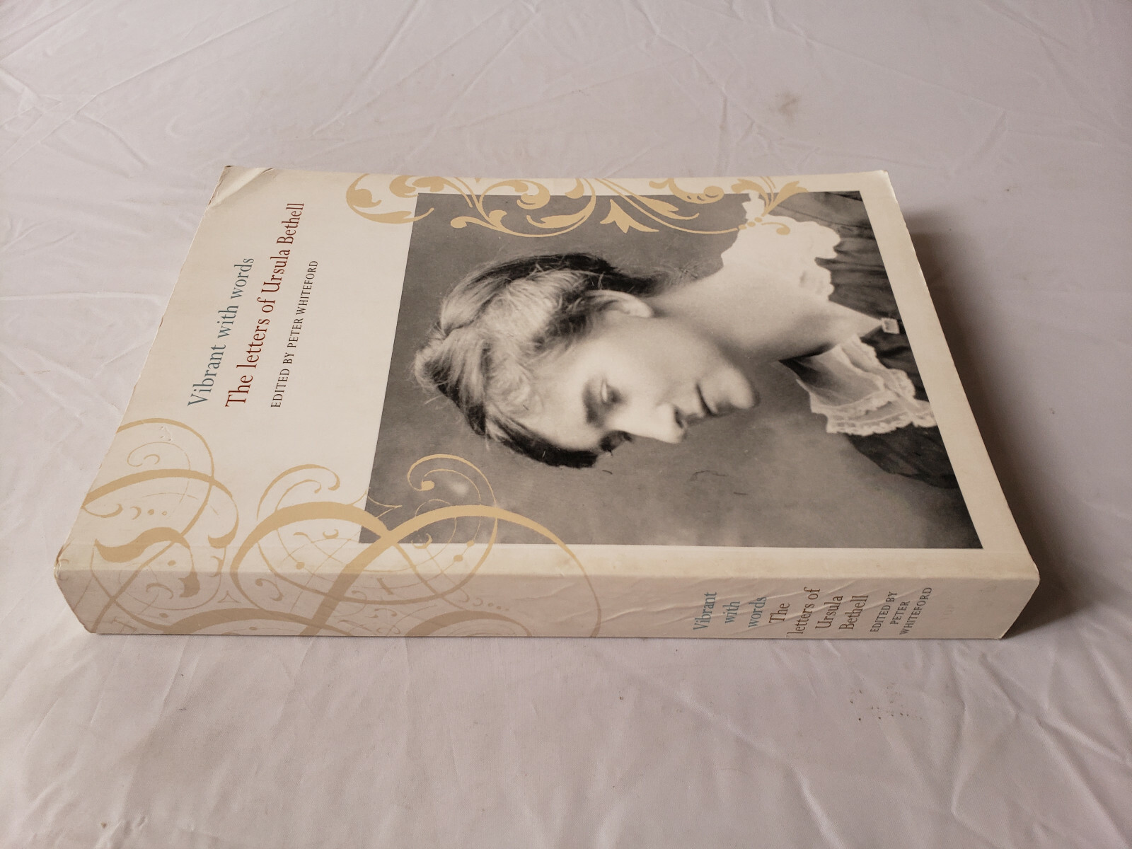 Vibrant with Words The Letters of Ursula Bethell by Ursula Bethell (Paperback)