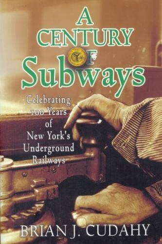 A Century of Subways: Celebrating 100 Years of New York’s Underground Railways