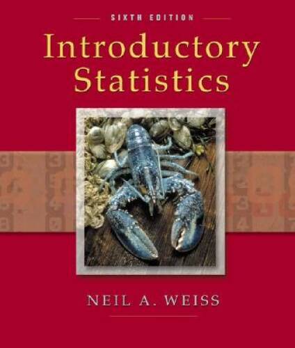 Introductory Statistics (6th Edition) – Hardcover By Weiss, Neil A – ACCEPTABLE