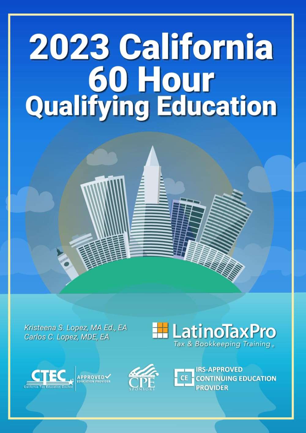 2023 California 60 Hour Qualifying Education – LatinoTaxPro – 1 Day Ship