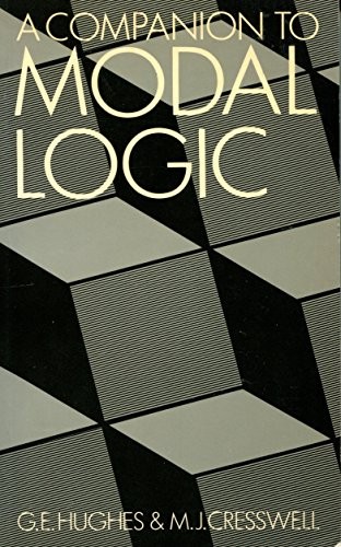 Companion to Modal Logic,G.E. Hughes, M.J. Cresswell