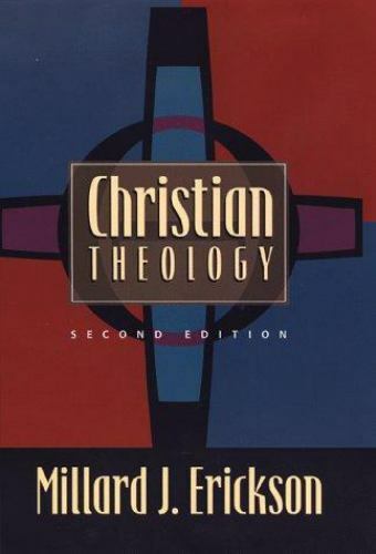 Christian Theology by Millard J. Erickson (1998, Hardcover, Reprint)
