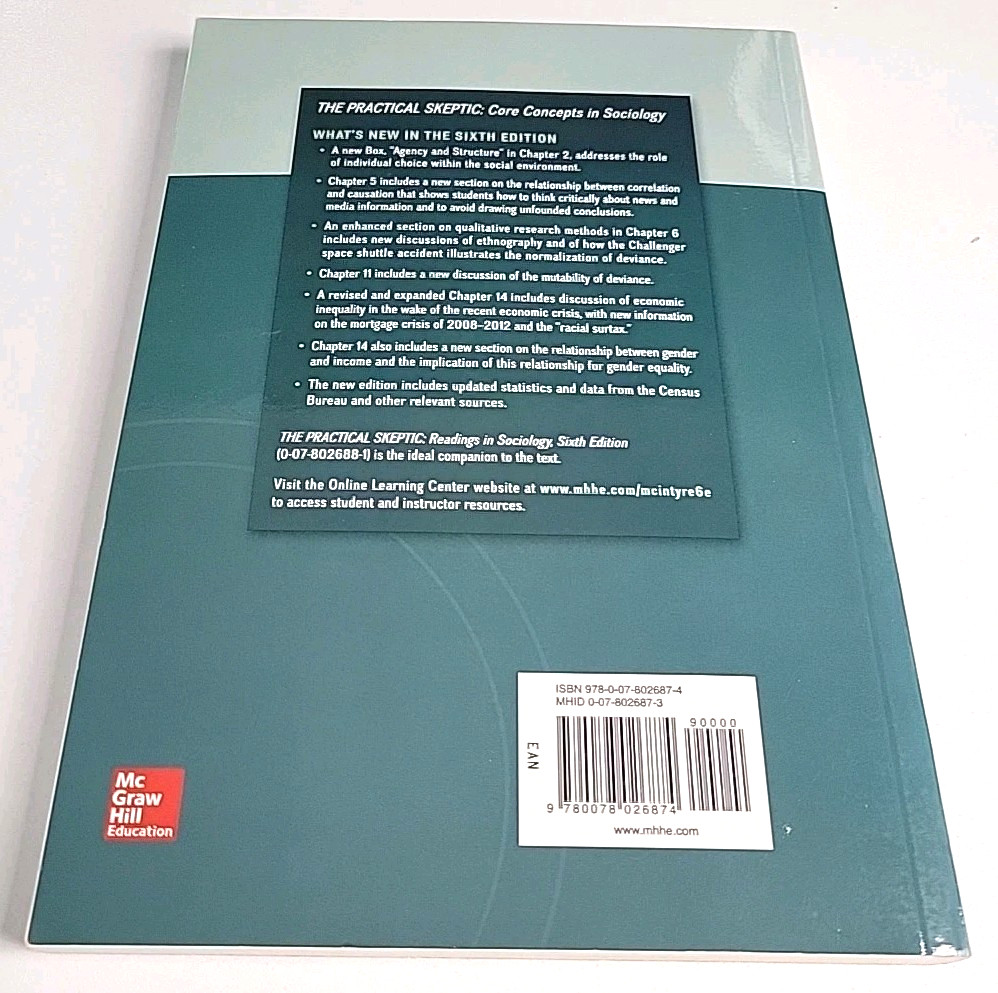 The Practical Skeptic: Core Concepts in Sociology 6th Ed. by Lisa McIntyre