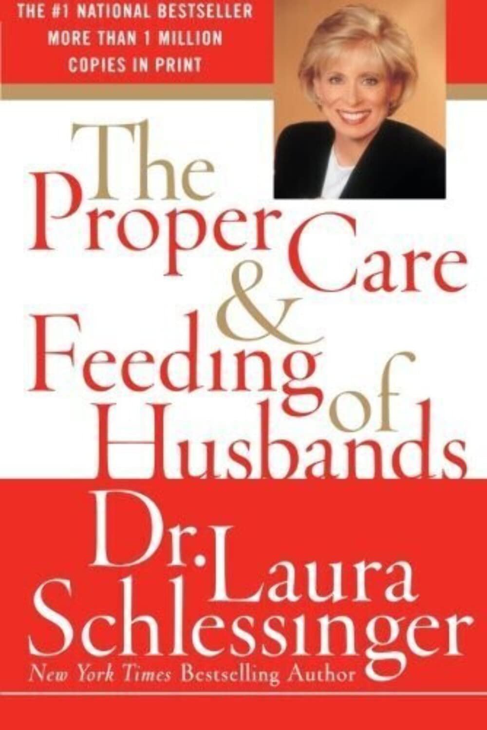 The Proper Care and Feeding of Husbands – hardcover Schlessinger, Laura