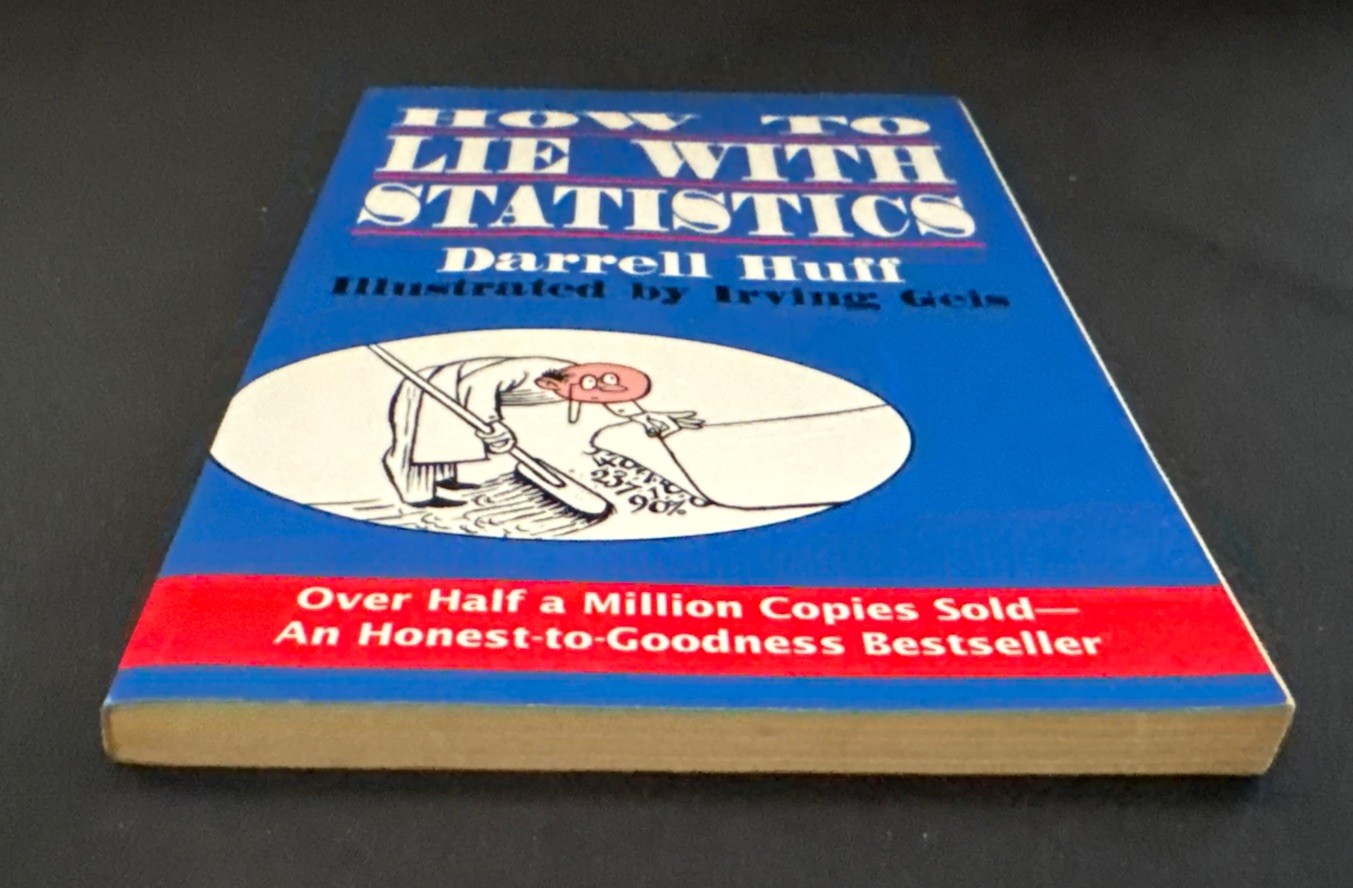 How to Lie with Statistics by Darrell Huff (1993, Trade Paperback)