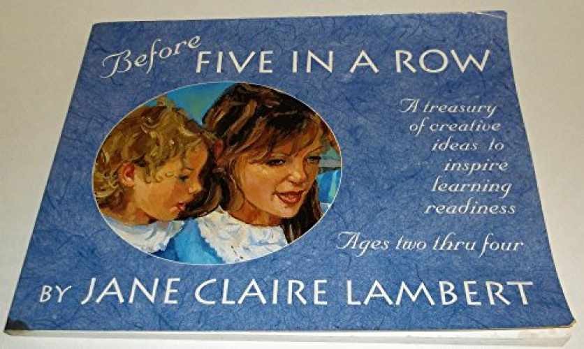 Before Five in a Row: A Treasury – Paperback, by Lambert Jane C. – Acceptable n