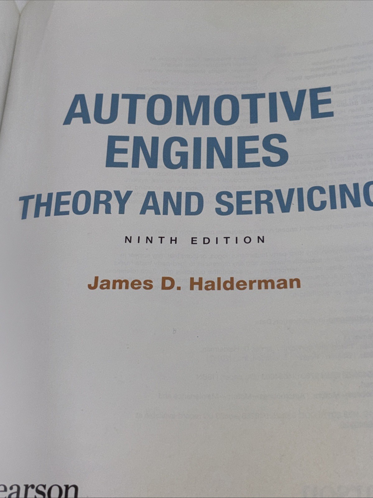 Automotive Engines, Theory & Svcg James D. Halderman 9th Ed Pearson, 2018 Good