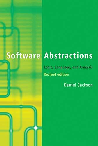 Software Abstractions: Logic, Language, and Analysis, Jackson 9780262528900-,