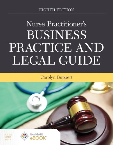 Nurse Practitioner’s Business Practice and Legal Guide – 9781284286434