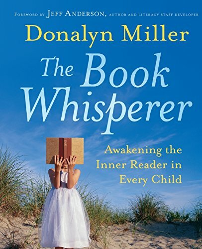 The Book Whisperer: Awakening the Inner Reader , Miller, Anderson+=