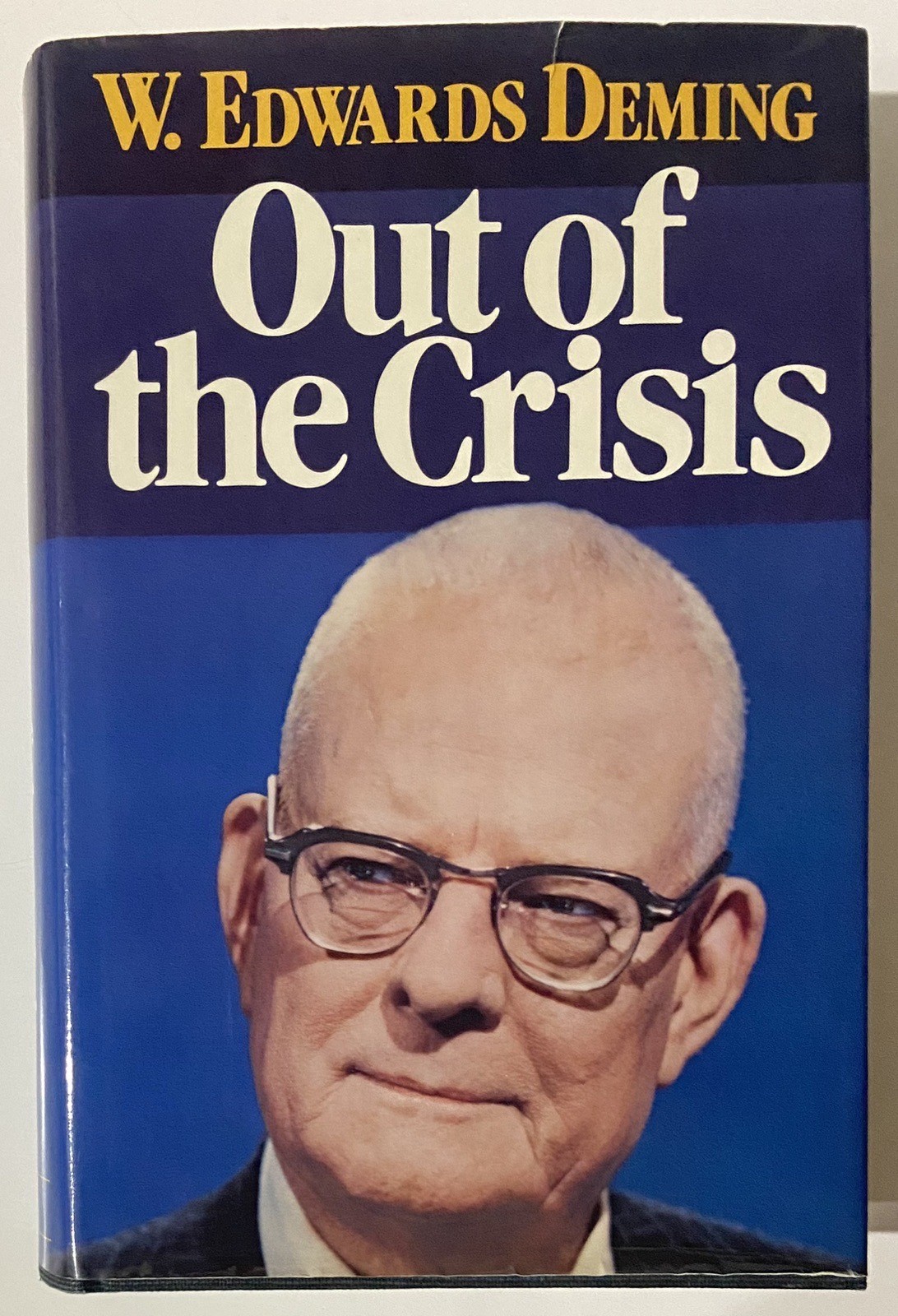 Out of the Crisis by W. Edwards Deming (1986 SIGNED Hardcover)