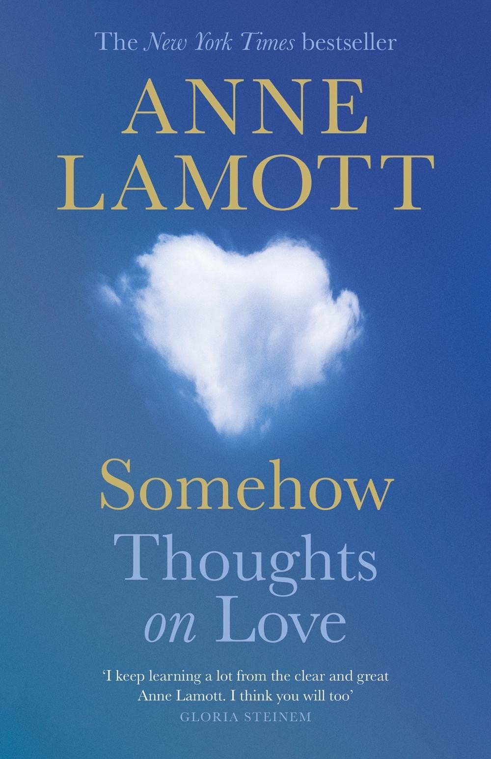 Somehow: Thoughts on Love by Anne Lamott Hardcover Book