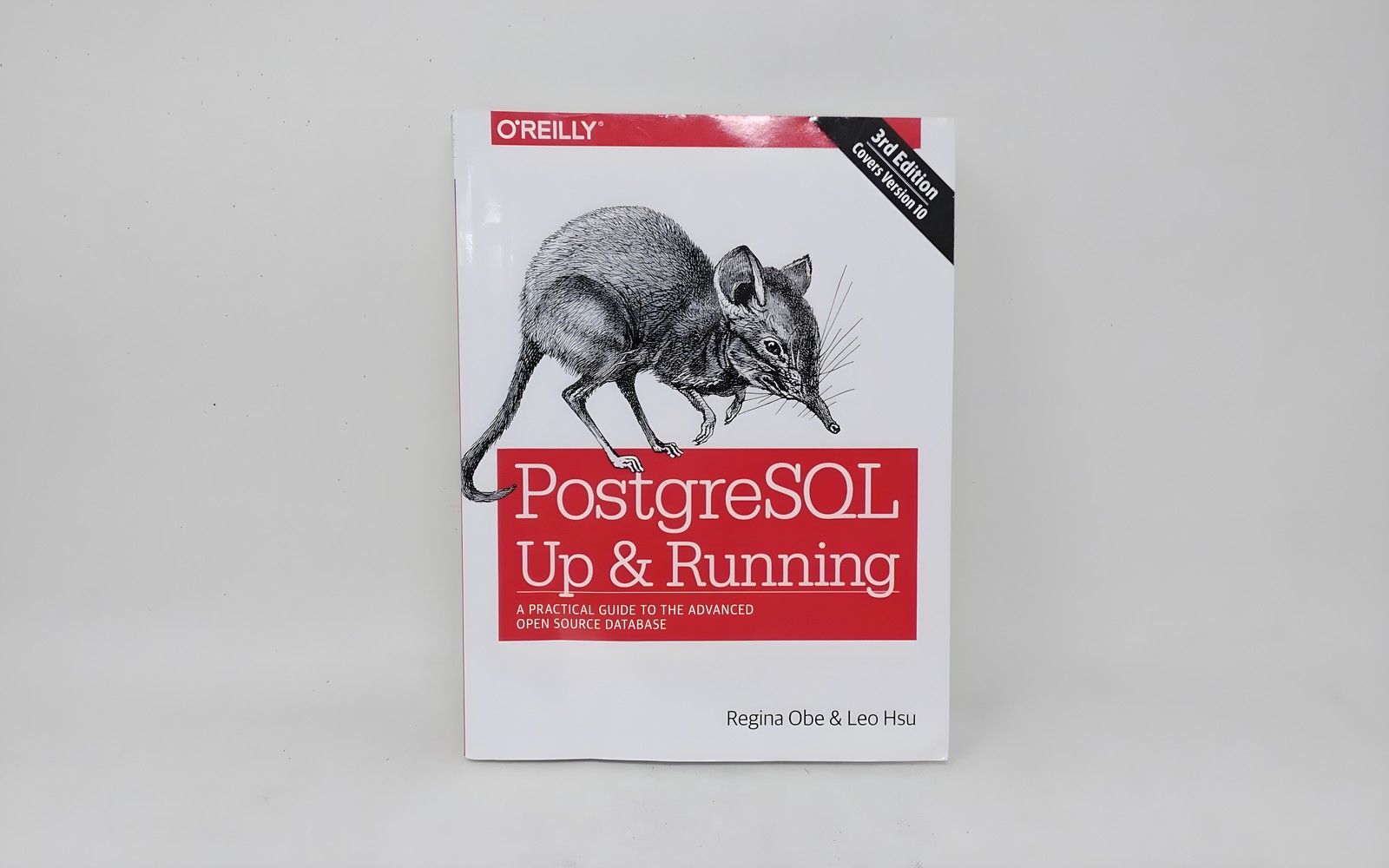 O’Reilly Media PostgreSQL Up and Running 3rd Edition Obe Hsu 9781491963418